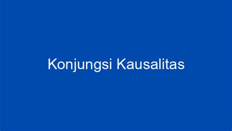 Konjungsi Kausalitas