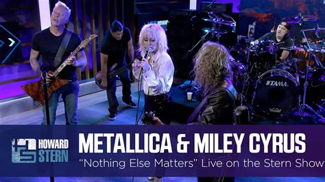 Miley Cyrus and Metallica “Nothing Else Matters” Live on the Stern Show ...