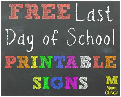 FREE Last Day of School Printable Chalkboard Signs | Mama Cheaps