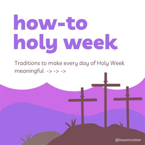 Your How-To for Holy Week: Traditions to Make Every Day of Holy Week ...