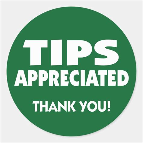 Tips appreciated tipping reminder classic round sticker | Zazzle.com