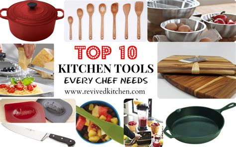 Top 10 Kitchen Tools for Home Chefs - Revived Kitchen