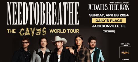 NEEDTOBREATHE: The Caves World Tour | Daily's Place