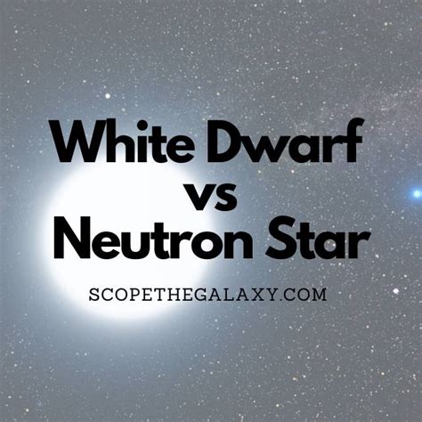 White Dwarf vs Neutron Star (Differences And Similarities) | Scope The ...