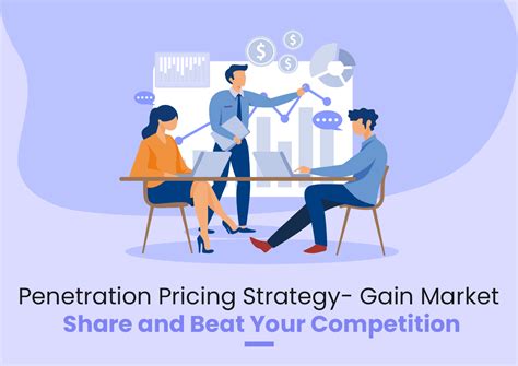 Penetration Pricing Strategy- Gain Market Share and Beat Your Competition