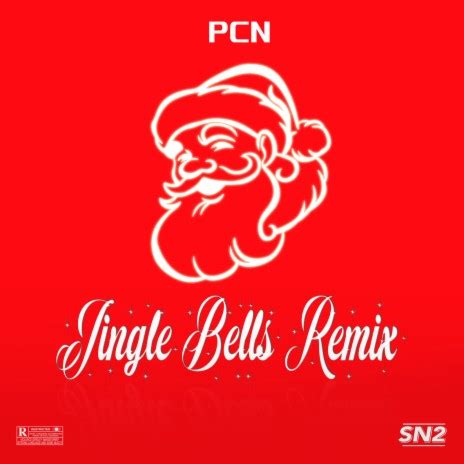 PCN - Jingle Bells (Remix) MP3 Download & Lyrics | Boomplay