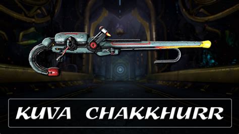 Warframe Weapon Encyclopedia - Kuva Chakkhurr (2022) - YouTube