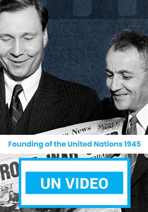 Founding of the United Nations 1945 - Documentary