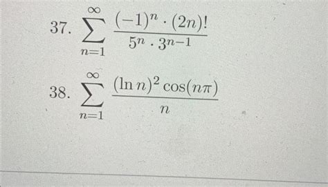 Solved Determine either absolute convergence, conditional | Chegg.com