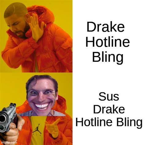 Drake Hotline Bling Meme - Imgflip