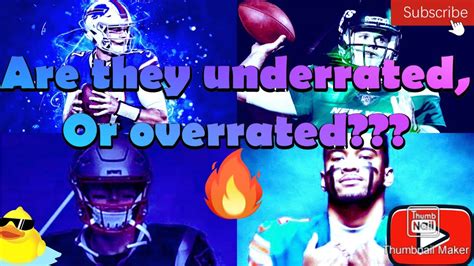 Underrated, or Overrated??? AFC East Quarterbacks! - YouTube