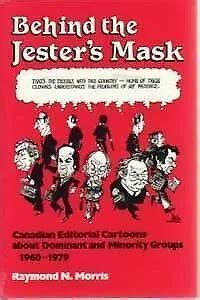 BEHIND THE JESTERS Mask: Canadian Editorial Cartoons About Dominant and Minority $93.74 - PicClick