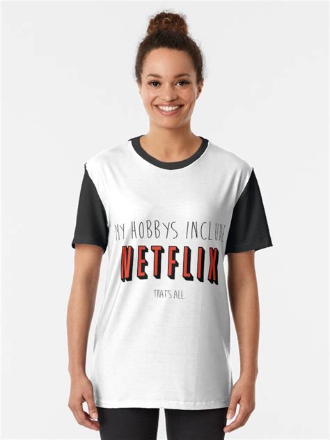 "Netflix Hobby" T-shirt by dazzamclean | Redbubble