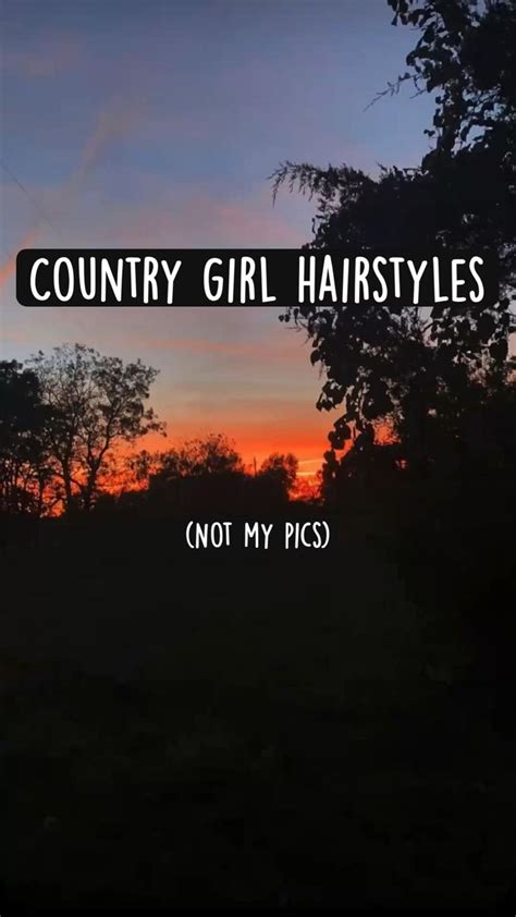 Country girl hairstyles | Hair styles, Country girl hairstyles, Girl ...