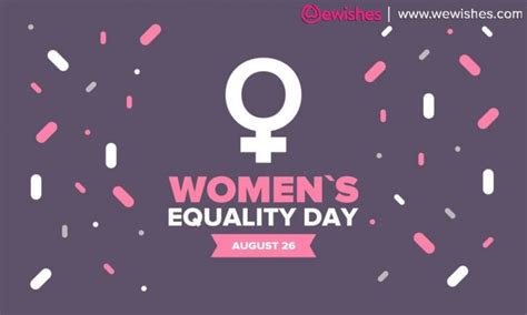 Women's Equality Day 2020: History, significance, slogans quotes, and wishes | We Wishes
