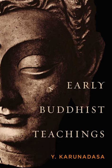 Early Buddhist Teachings by Y. Karunadasa | eBooks - Scribd