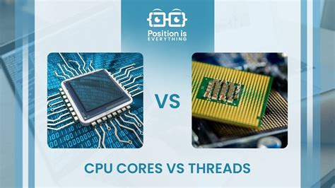 CPU Cores vs Threads: The Ultimate Guide for PC Builders - Position Is ...