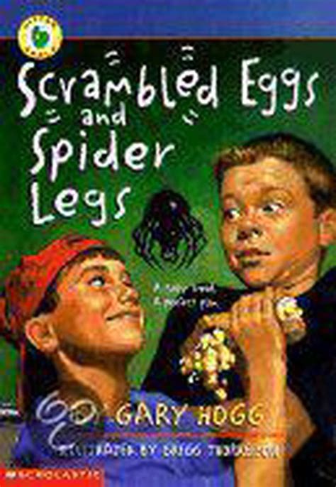 Scrambled Eggs and Spider Legs, Gary Hogg | 9780590205894 | Boeken | bol.com