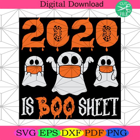 2020 Is Boo Sheet Svg, Halloween Svg, Halloween Design, Happy Halloween, Halloween Gift ...