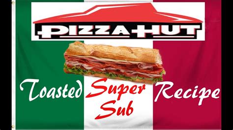 "Quick And Easy Meals" Pizza Hut Style Hot Sub Sandwich- Pizza Hut Style Sub-Italian Sub Toasted ...