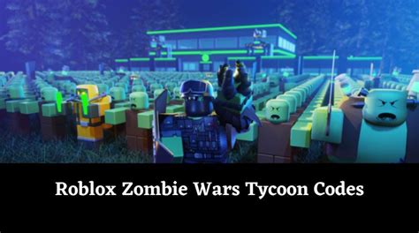 Zombie Wars Tycoon Codes Wiki: In-Game Money [November 2024] - MrGuider