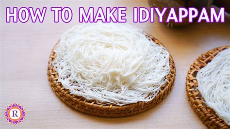 Idiyappam recipe | Learn how to make idiyappam - Hitz World