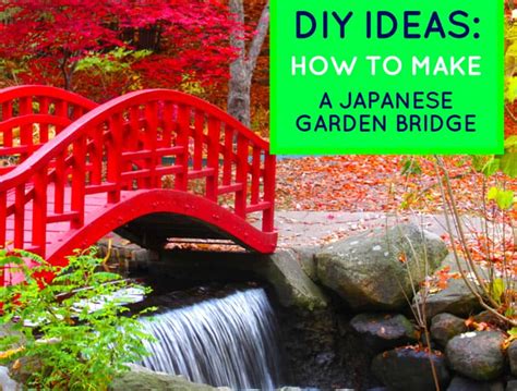 DIY Ideas: How To Make A Japanese Garden Bridge | Properly Rooted