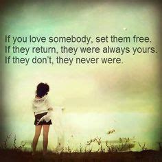 9 If you love someone, set them free