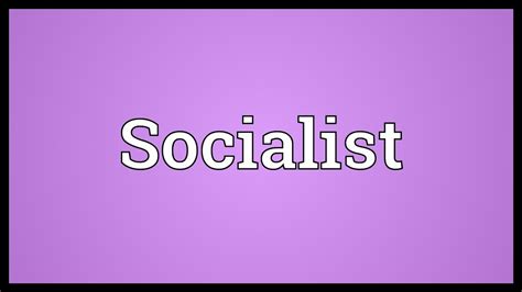 Socialist Meaning - YouTube