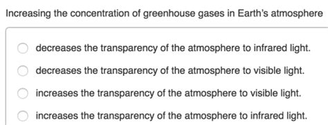 Increasing the concentration of greenhouse gases in Earth's atmosphere ...