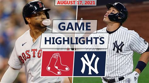 Boston Red Sox vs. New York Yankees Highlights | August 17, 2021 (Game ...