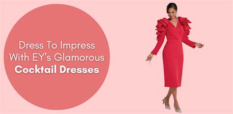 Dress To Impress With EY’s Glamorous Cocktail Dresses | Especially Yours