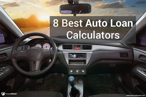 Auto Loan Calculator - 8 Best Calculators for Car Finance