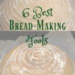 6 Best Bread-Making Tools | Refresh