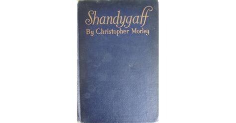 Shandygaff by Christopher Morley