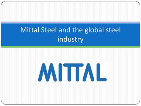 Evolution of mittal steel