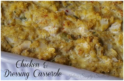 Julia's Simply Southern: Chicken & Dressing Casserole