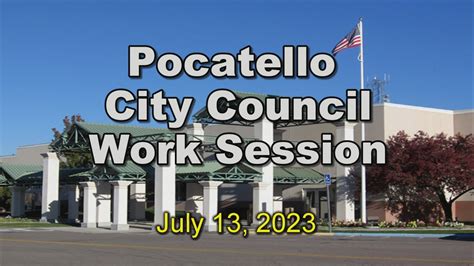 Pocatello City Council Work Session 07 13 23 - YouTube