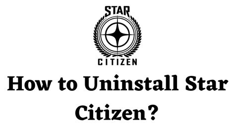 How to uninstall star citizen - hoascse