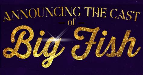 Announcing the Cast of Big Fish | News