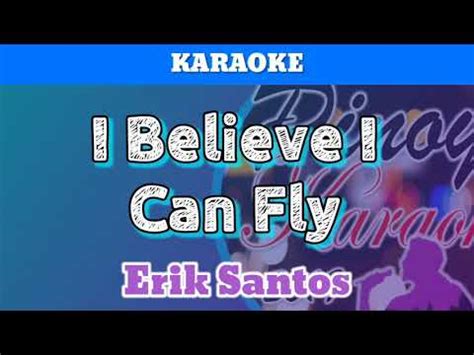 I Believe I Can Fly by Erik Santos (Karaoke) - YouTube