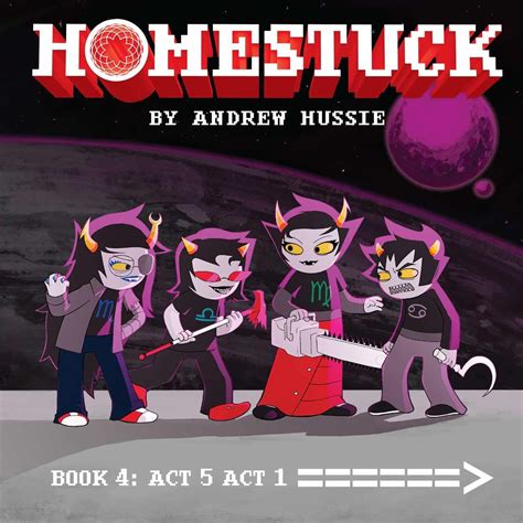 Homestuck: Book 4: Act 5 Act 1 by Andrew Hussie | Goodreads