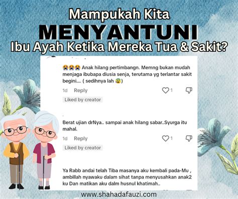 Mampukah Kita MENYANTUNI Ibu Ayah Ketika Mereka Tua dan Sakit?