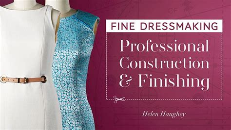 Learn fine dressmaking techniques! Start sewing head-turning, high-end dresses that are perfect ...