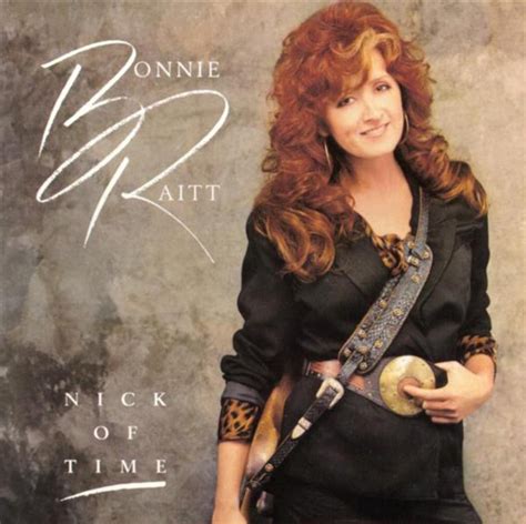 Bonnie Raitt - Nick Of Time Lyrics and Tracklist | Genius