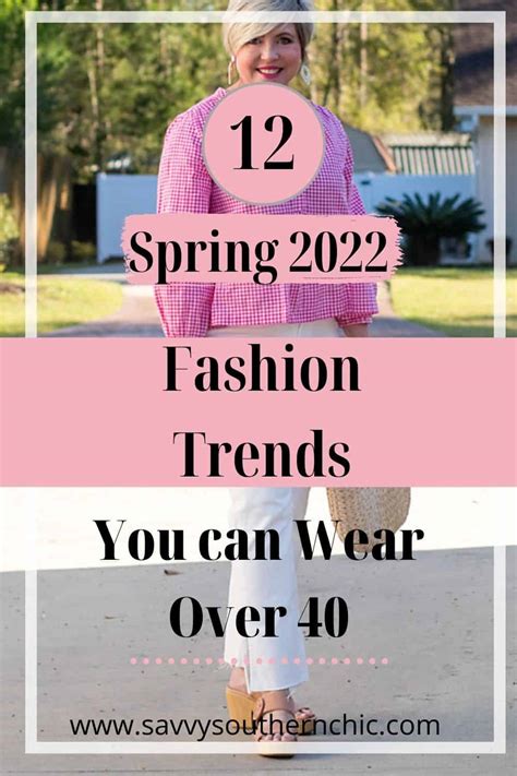 12 Spring 2022 Fashion Trends You Can Wear Over 40