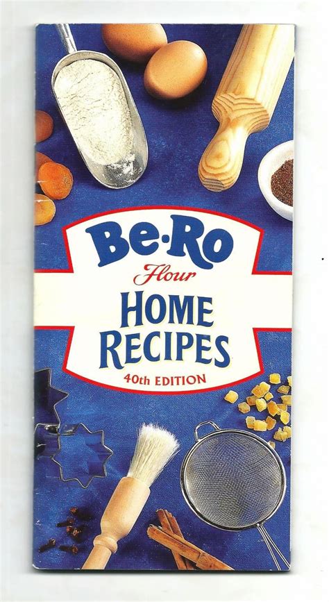 Vintage Recipe Cookery Book Be-Ro Bero Flour Home Recipes 40th Edition ...