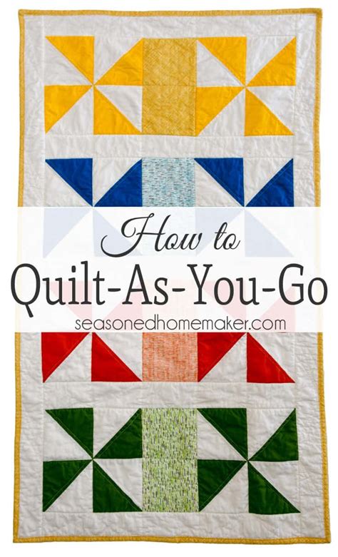 Quilt As You Go Tutorial: The Easiest Way to Machine Quilt - The Seasoned Homemaker