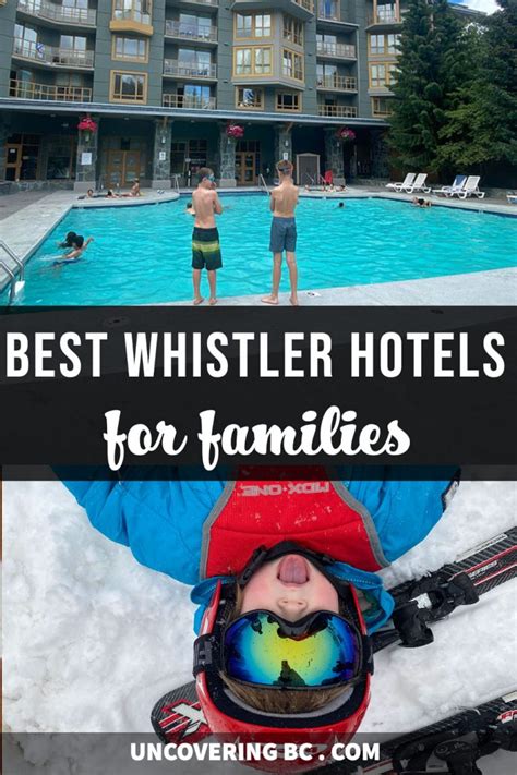 The 9 Best Whistler Hotels for Families - Uncovering British Columbia