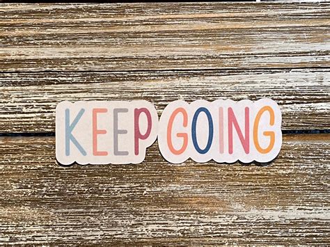 Keep Going Sticker - Etsy